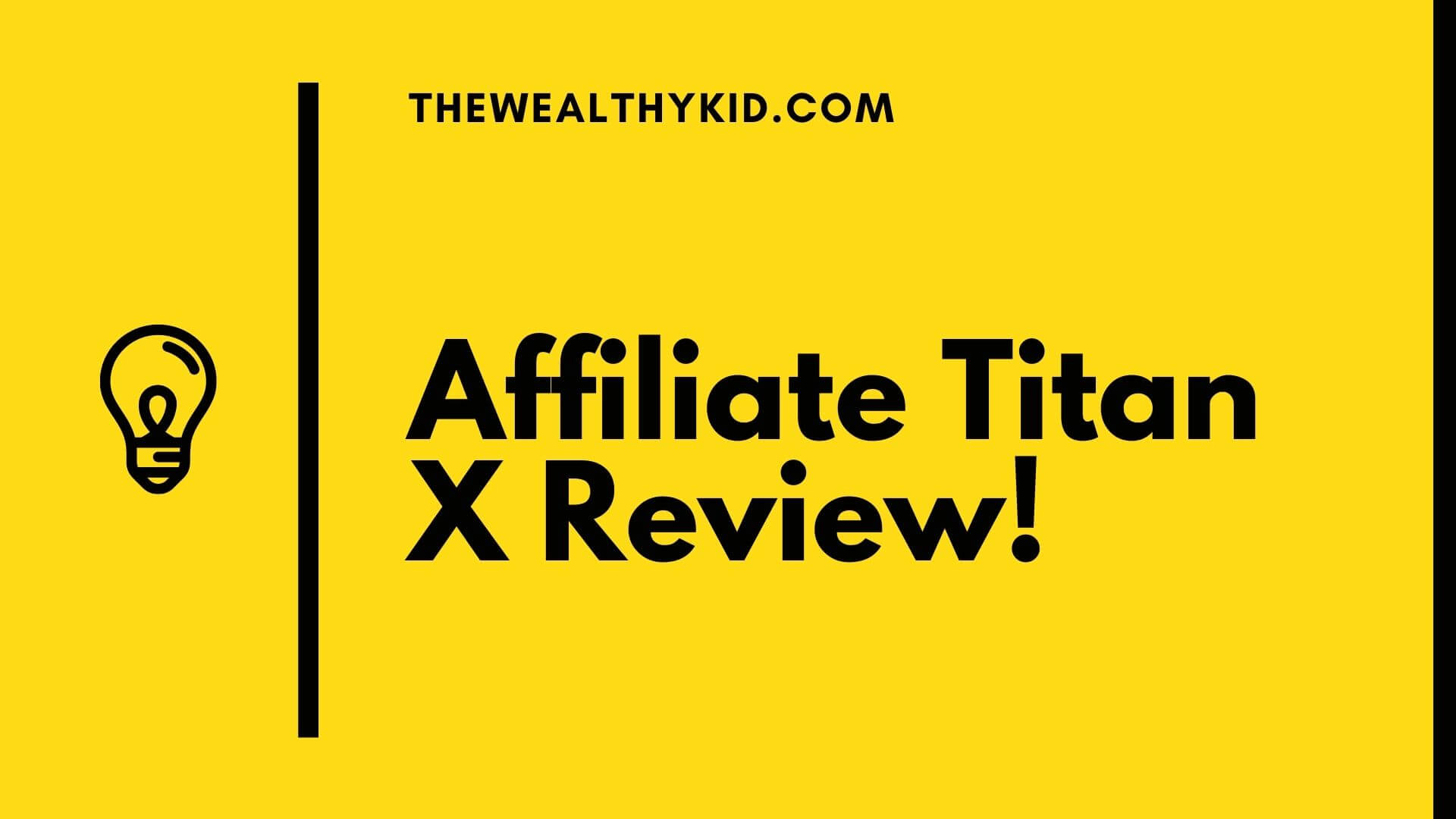 What is Affiliate Titan X? Honest Review