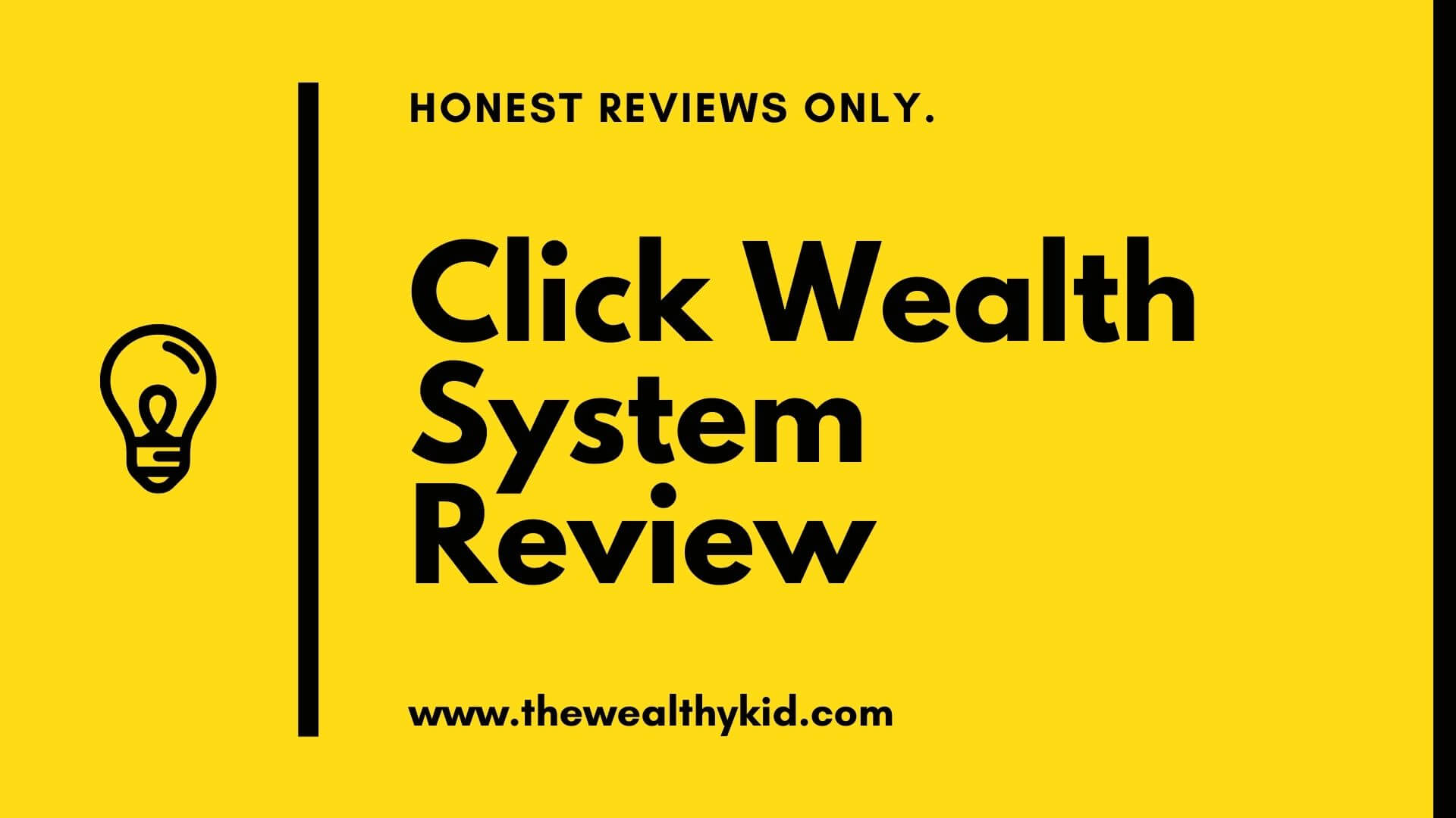 Click Wealth System Reviews- Ugly Truths about this system