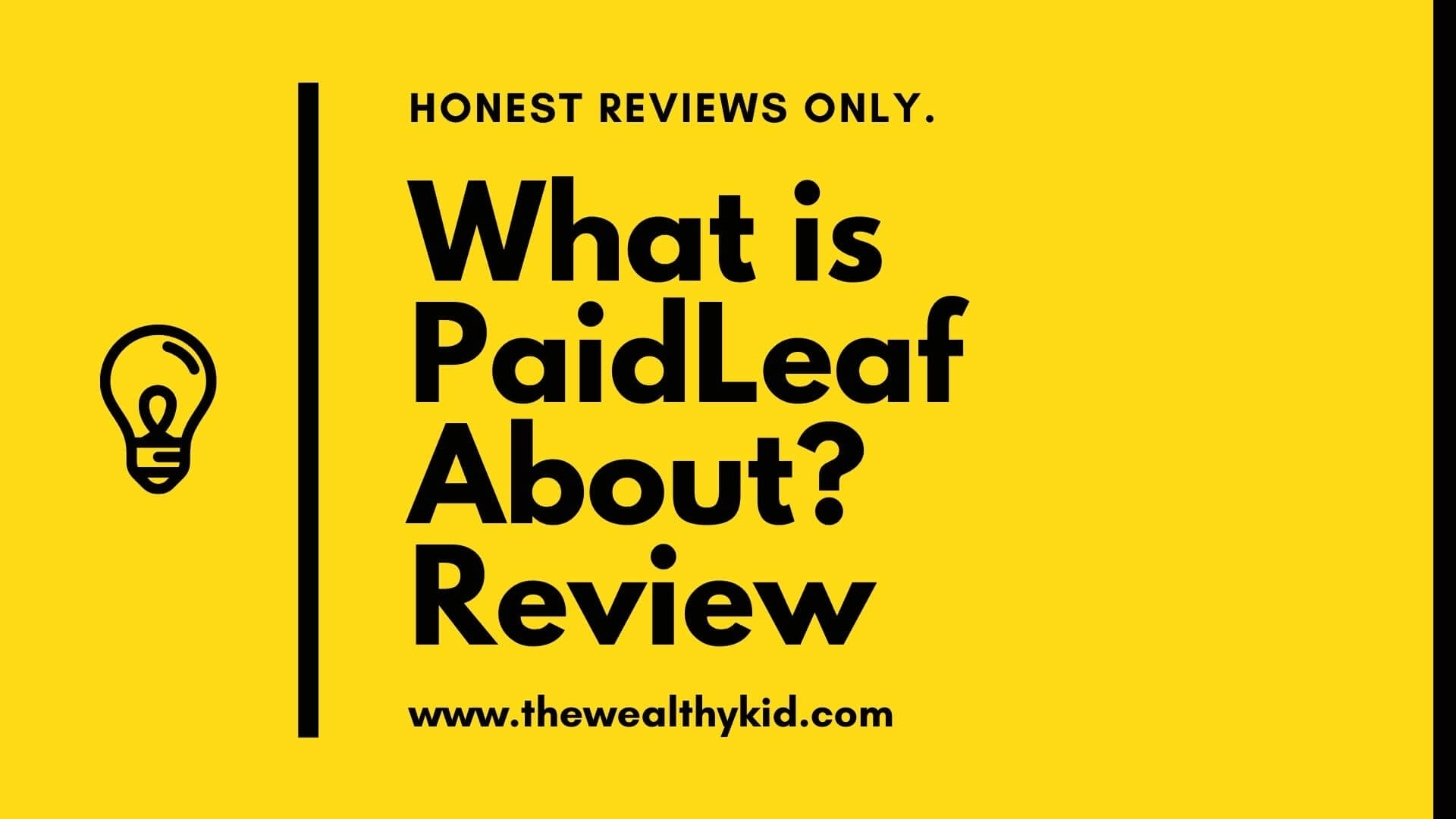 What is PaidLeaf About? 6 Ugly Truths Revealed!