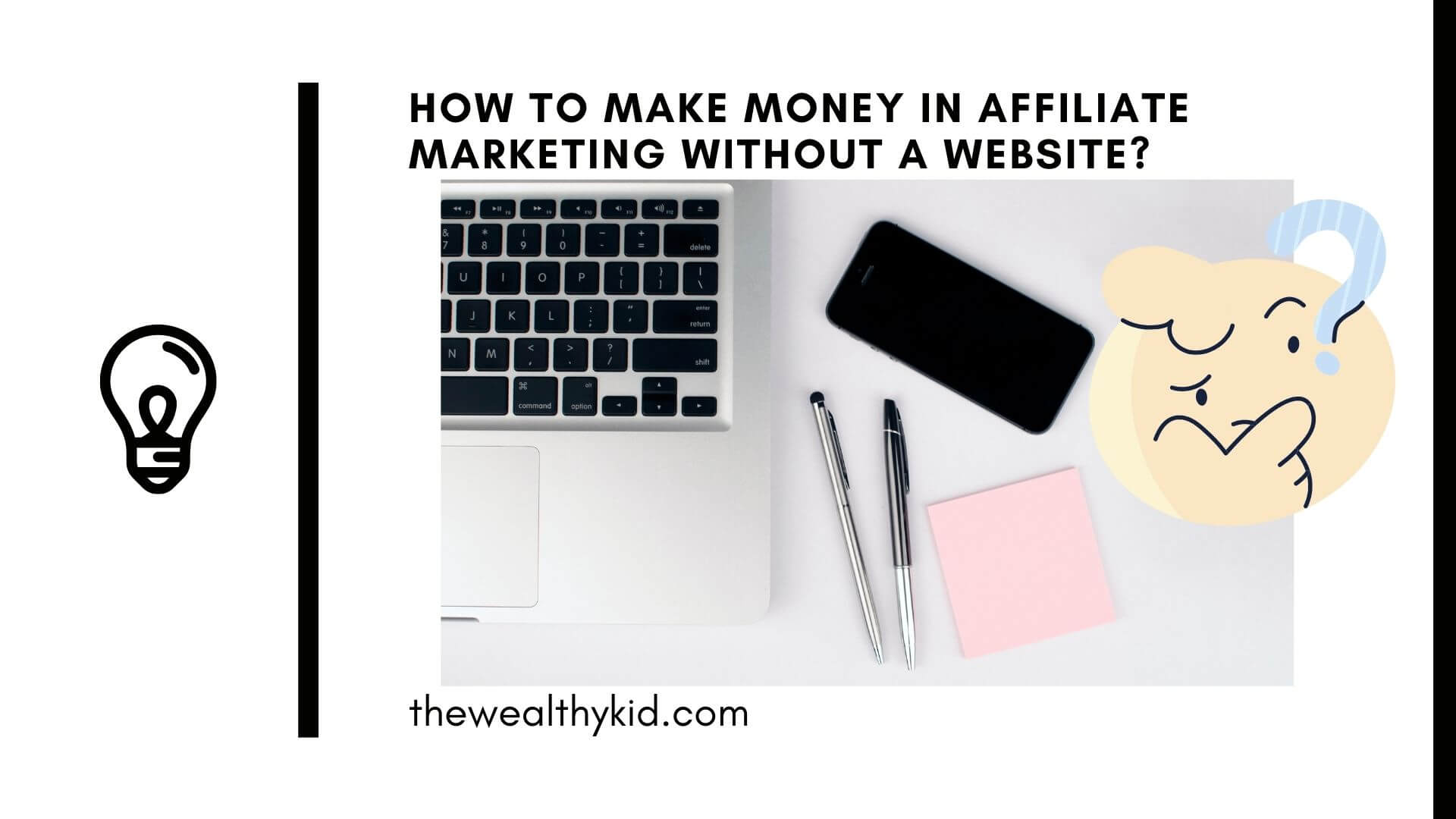 How to make money with affiliate marketing without a website - Featured Image