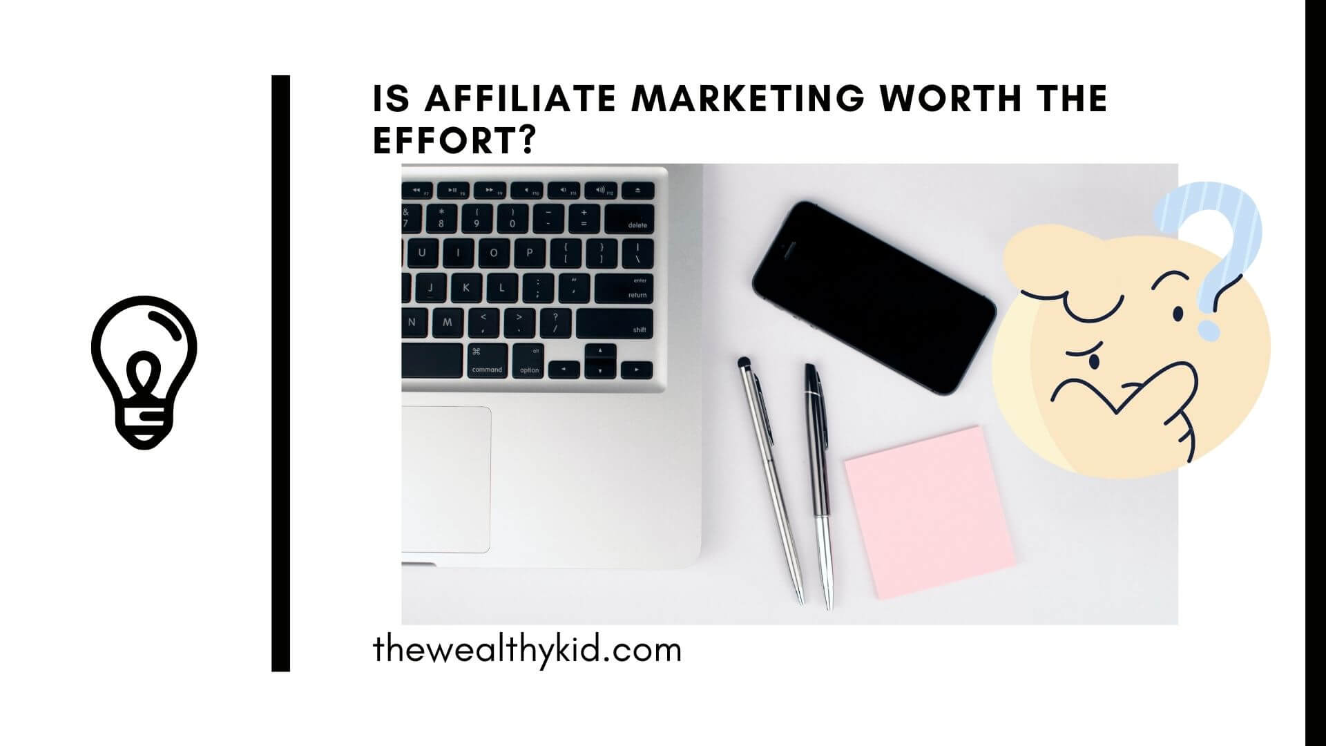 is affiliate marketing worth the effort