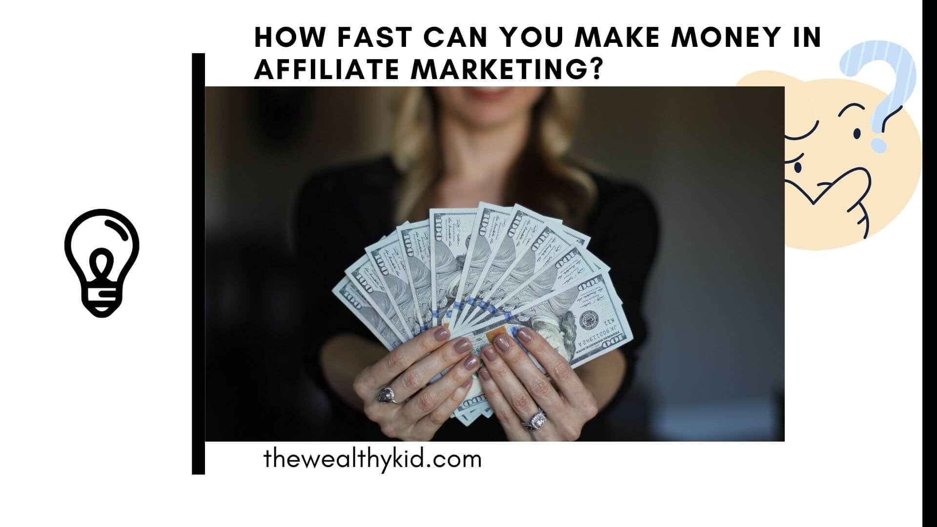 How Fast Can You Make Money In Affiliate Marketing?