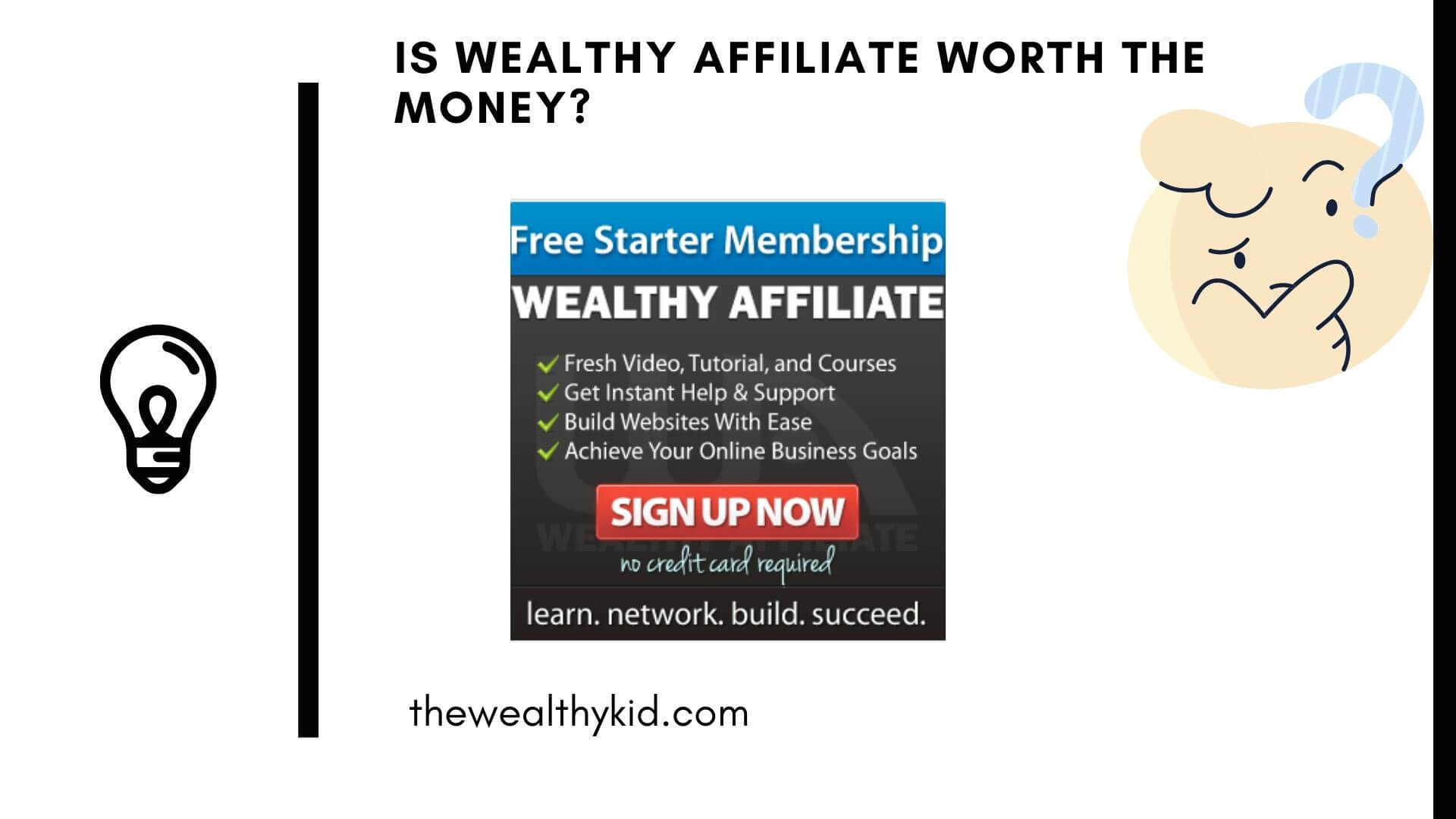 Is wealthy affiliate worth the money